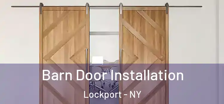 Barn Door Installation Lockport - NY