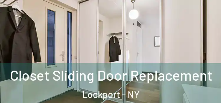 Closet Sliding Door Replacement Lockport - NY