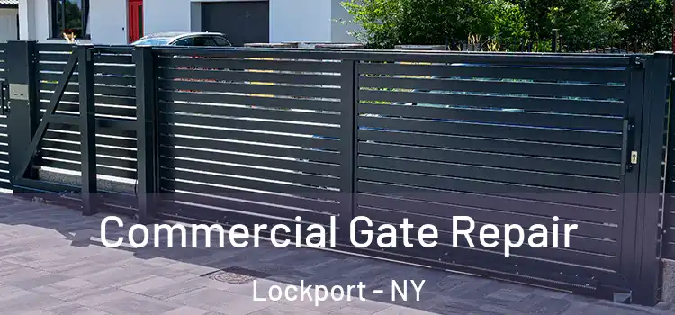 Commercial Gate Repair Lockport - NY
