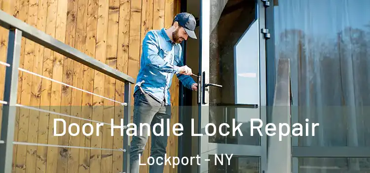  Door Handle Lock Repair Lockport - NY