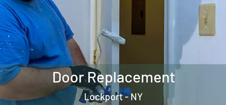 Door Replacement Lockport - NY