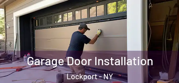  Garage Door Installation Lockport - NY