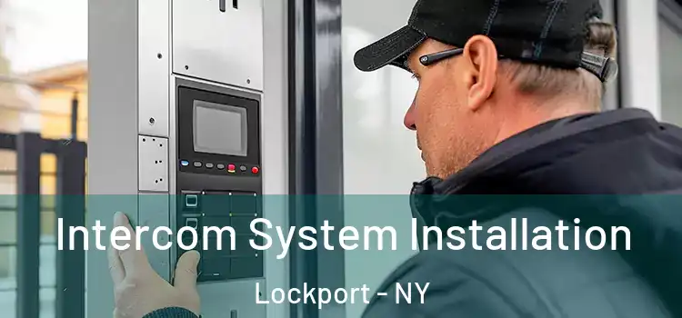  Intercom System Installation Lockport - NY