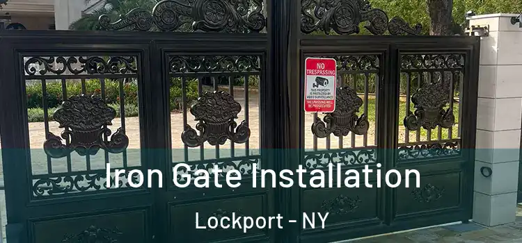 Iron Gate Installation Lockport - NY