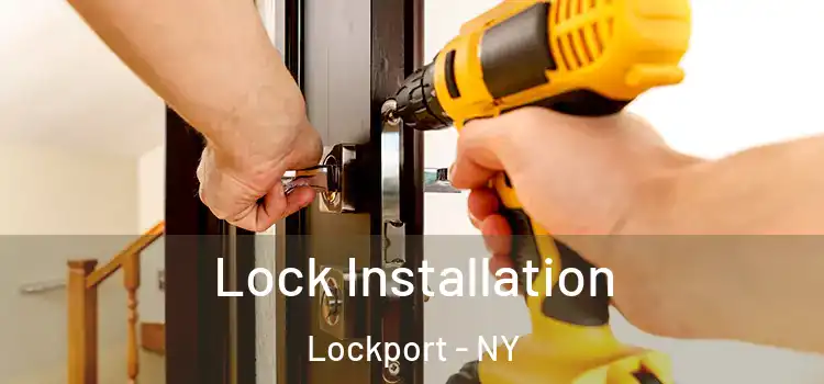 Lock Installation Lockport - NY