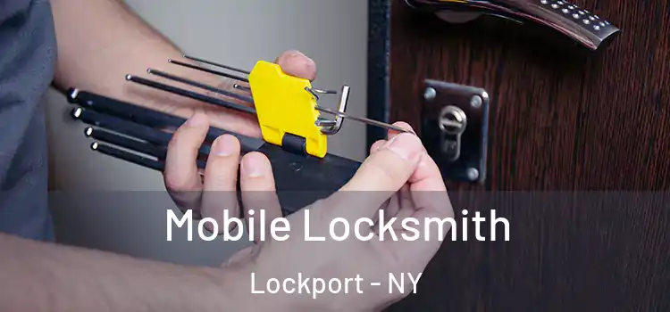 Mobile Locksmith Lockport - NY
