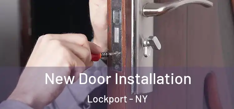  New Door Installation Lockport - NY