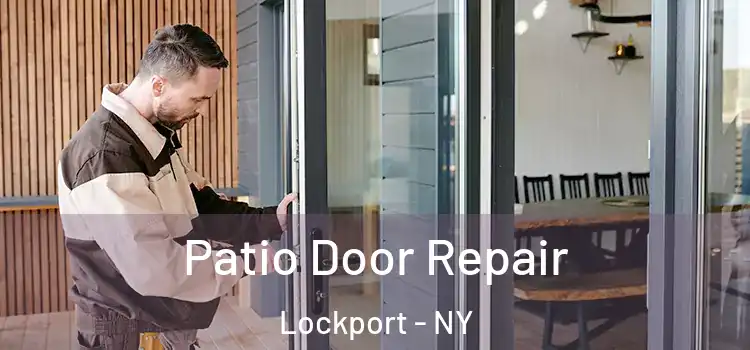 Patio Door Repair Lockport - NY