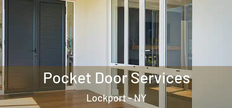  Pocket Door Services Lockport - NY