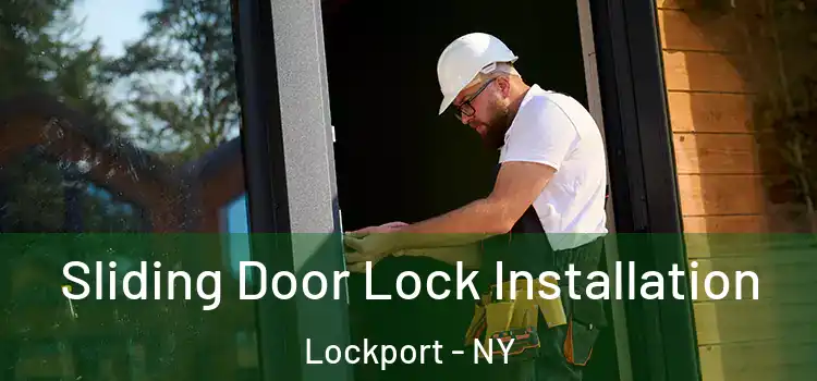 Sliding Door Lock Installation Lockport - NY