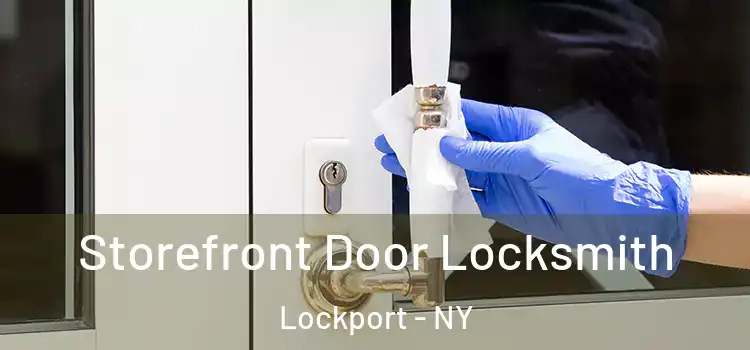 Storefront Door Locksmith Lockport - NY